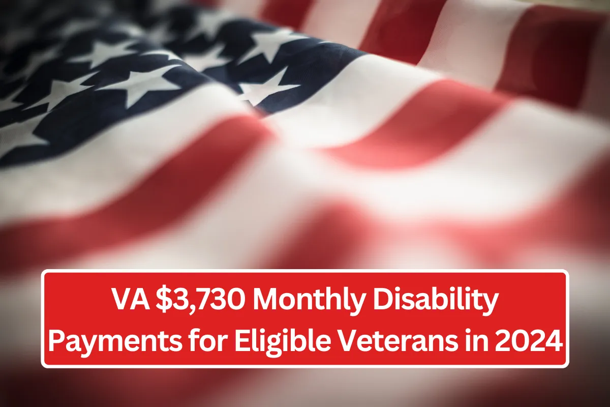 VA Announces 3,730 Monthly Disability Payments for Eligible Veterans